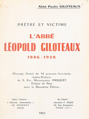 cover image of L'abbé Léopold Giloteaux, prêtre et victime, 1886-1928